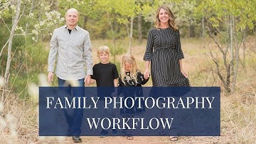 Family Photo Session Workflow