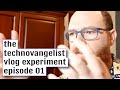 Is vlogging a good thing? Day 1