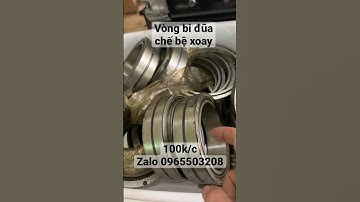 Vòng bi đũa - chuyên chế bàn xoay "100k/cái" 0965503208