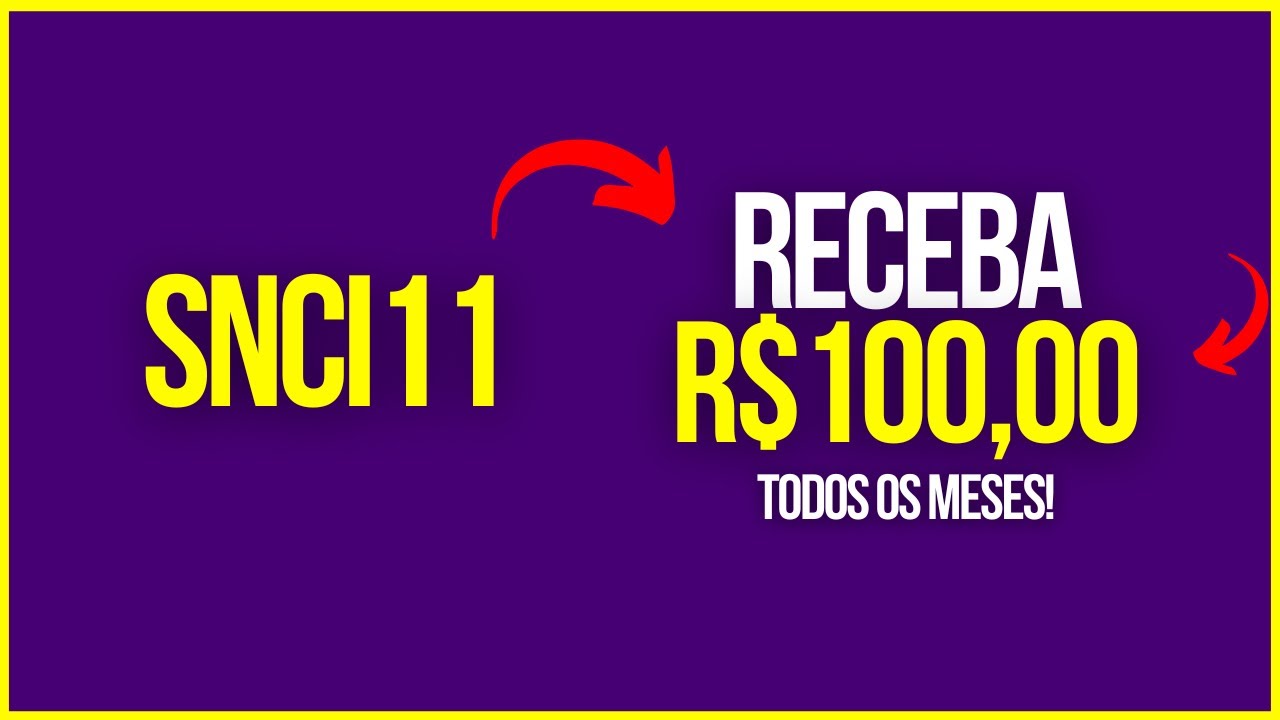 SNCI11 receba 100 reais todos os meses desse fundo imobiliário