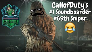 CALLOFDUTY'S #1 SOUNDBOARDER, #69th SNIPER.