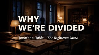 The Righteous Mind: Why Good People Are Divided | Haidt Roundtable
