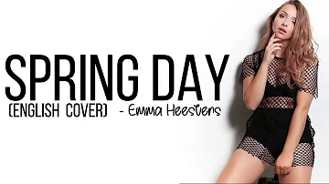 BTS (방탄소년단) - Spring Day (English Cover by Emma Heesters) [Full HD] lyrics