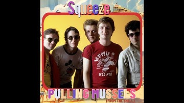 SQUEEZE - PULLING MUSSELS (FROM THE SHELL)