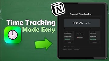 Focused Time Tracker – Template Guide| Track Your Work Hours in Notion