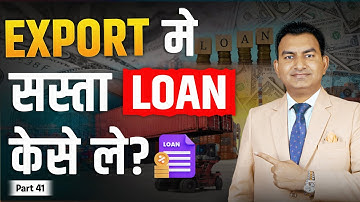 How to Get a Low-Interest Loan for Your Export Business.