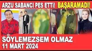 Söylemezsem Olmaz 11 Mart 2024 / Arzu Sabancı'nın elinden hiç bir şey gelmiyor! Hande Erçel...