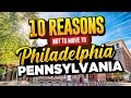 10 Reasons NOT To Move To Philadelphia, Pennsylvania