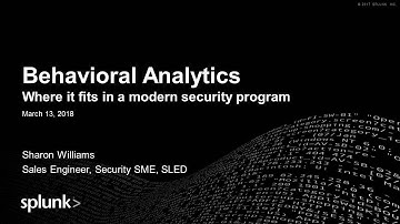 CSS2018LAS3: Behavioral Analytics - Splunk