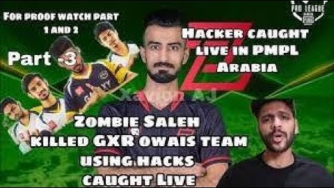Zombie Saleh using hacks caught live in PMPL Arabia - Claims Rolkisss - #GXR #Owais