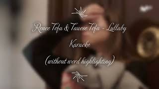 Renee Tofa & Tauese Tofa -  Lullaby, Karaoke