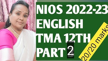 NIOS 2022-23 ENGLISH 12TH STD  TMA PART 2 (EDUCATION @bharathyniosacademy7726 )