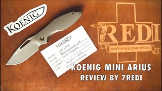 KOENIG Mini Arius Non Flipper Review - The BEST Knife of the Year 2023?!