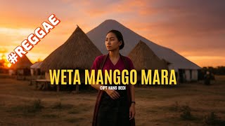 Lagu Ende Lio Terbaru - Weta Manggo Mara - Cipt Hans Bedi ( Reggae Version) 2025