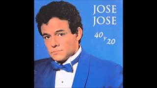 1. 40 y 20 - José José chords
