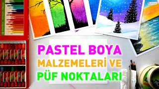 Pastel Boya Malzemeleri | Pastel Boyaya Giriş