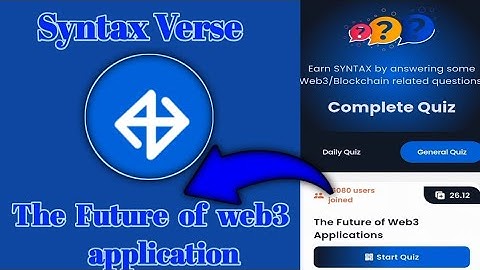 Syntax Verse General the future of web3 today quiz answer|The future of web3 application Quiz Answer