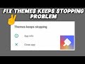 Fix Themes Keeps Stopping Problem || TECH SOLUTIONS BAR