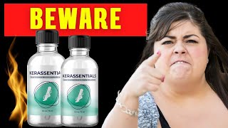 KERASSENTIALS REVIEW ?BEWARE? Kerassentials - Does Kerassentials Work Kerassentials Reviews