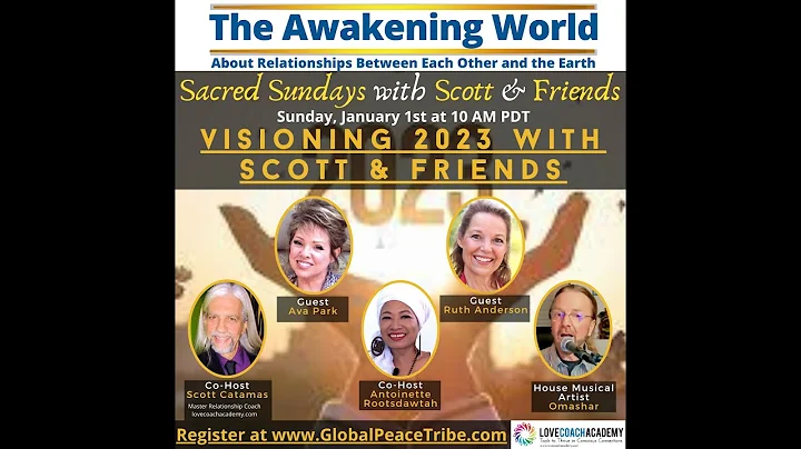 A NEW YEAR on THE AWAKENING WORLD: 01-01-23 with S...
