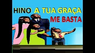 TUA GRAÇA ME BASTA - ILDES DIAS - LOUVOR ANTIGO Nº86 HINO DA SÃ DOUTRINA - CÂNTICO ESPIRITUAL Nº86