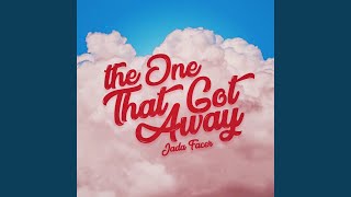 The One That Got Away