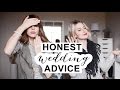 Wedding Advice from 15 REAL Brides! | HELP! I'M ENGAGED!