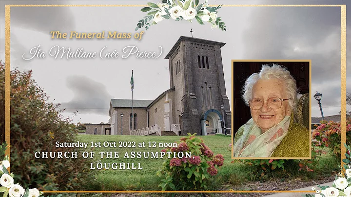 Funeral Mass of Ita Mullane (ne Pierce)