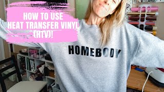 HOW TO CUT & USE HEAT TRANSFER VINYL (HTV) WITH YOUR CRICUT | EASY DIY SWEATSHIRT!