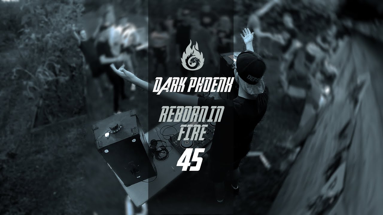 Dark PhoenX - Reborn in Fire #45 (Raw Hardstyle & Uptempo Mix October 2020)