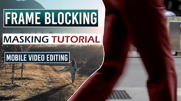 FRAME BLOCKING EFFECT IN MOBILE VIDEO EDITING APP | MASKING VIDEO EDITING TUTORIAL IN HINDI