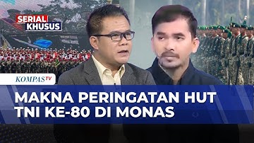 [FULL] Spesial HUT ke-80 TNI: Catatan Sejarah-Makna Peringatan di Tahun Kepemimpinan Prabowo