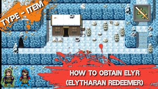 How to obtain Elytharan Redeemer. A legendary two-handed sword - [Andor's Trail] screenshot 4