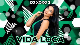 Vida Loca - Dj Xoxo 2 Best Dance Hit 2026🌴🔥