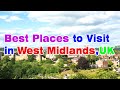 West Midlands travel, Top 30 Best Places to Visit in West Midlands United Kingdom