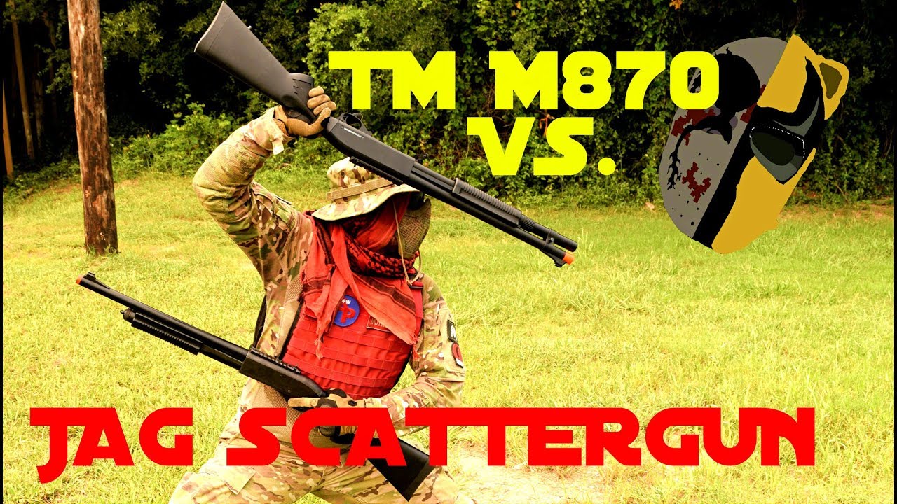 TM M870 Vs Jag Scattergun