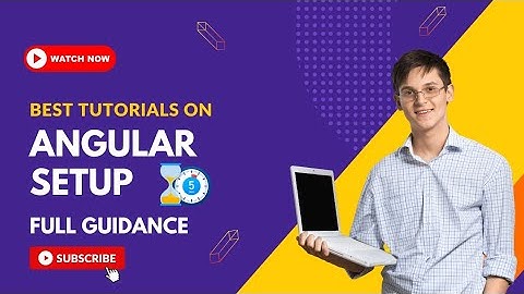 5 Min Only for Angular Setup