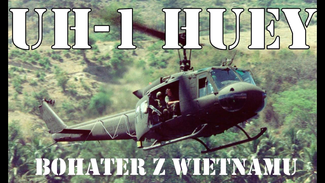 UH-1 Huey Bohater z Wietnamu cz.1