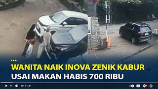 Viral Wanita Naik Innova Zenix Kabur Usai Makan Habis 700 Ribu di Restoran