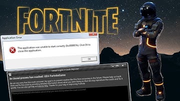 How to fix any Fortnite Crash UE4 Crash or Error 0xc00007b