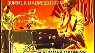 Kool &amp; The Gang - Summer Madness ( 1974 )
