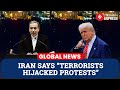 "TERRORISTS HIJACKED PROTESTS": Iran Sounds War Alarm as Trump Threatens to Strike