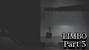 LIMBO gameplay (Part 3 )