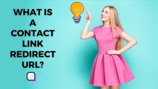 What is a Contact Link Redirect url