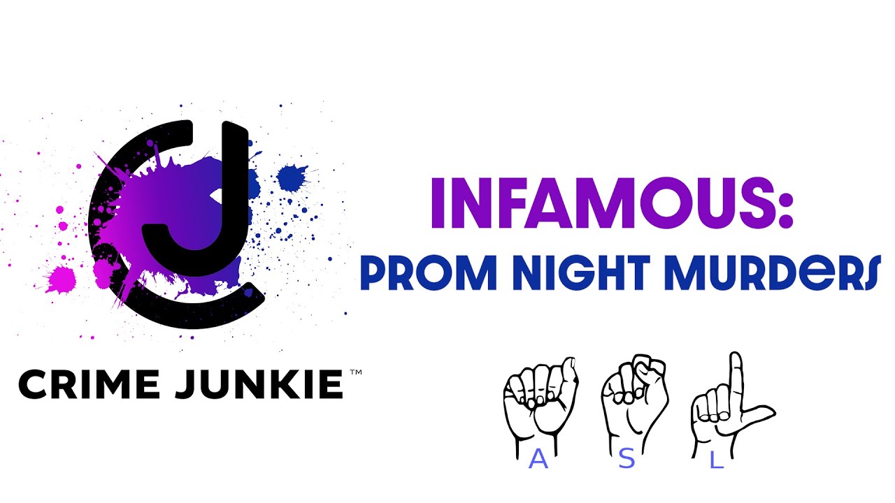 INFAMOUS: Prom Night Murders ASL - YouTube