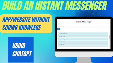 Build An Instant Messenger App Or Website Without Knowing Code