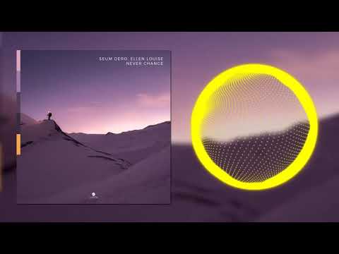 Seum Dero - Never Change (feat. Ellen Louise)