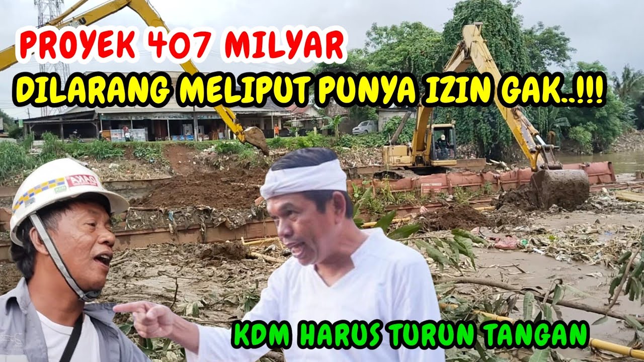 GEGER‼️DILARANG MELIPUT PROYEK KALI BEKASI #kangdedimulyadi #kdm #bapakaing 