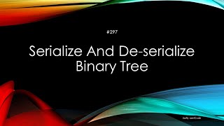 Celebrity 297. Serialize and Deserialize Binary Tree - Swift Net Worth