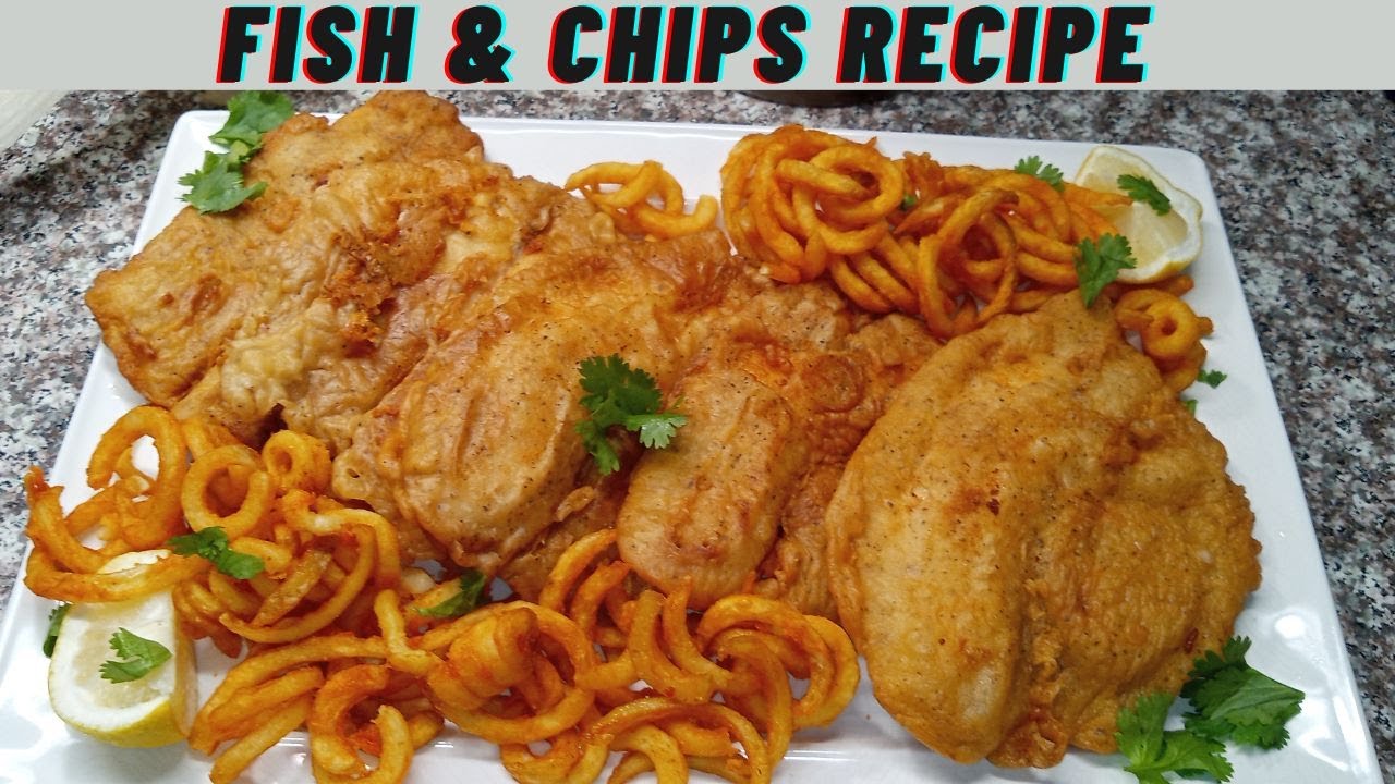Fish and Chips Recipe |  How To Make Fish and Chips at home |